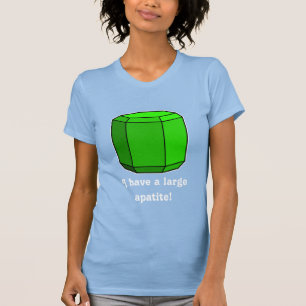 Camiseta Eu tenho uma apatita grande!