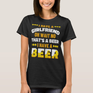 Camiseta Eu tenho uma cerveja - Engraçado amante de cerveja