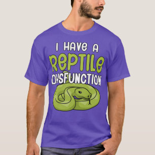 Camiseta Eu tenho uma disfunção réptil