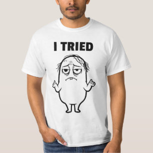 CAMISETA EU TENTEI