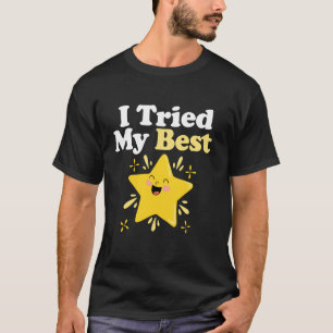 Camiseta Eu Tentei ao Máximo