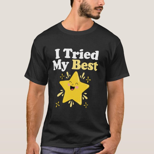 Camiseta Eu Tentei ao Máximo (Frente)