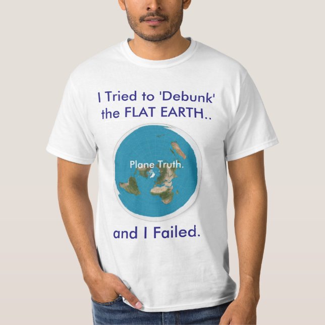 Camiseta Eu tentei "Debunk" a TERRA LISA. e eu falhei (Frente)
