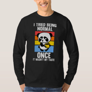 Camiseta Eu tentei ser normal uma vez que não era o meu gos
