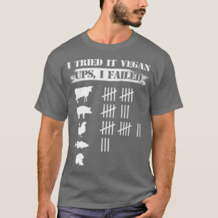 Camiseta Eu Tentei Vegan Ups Eu Falhei Engraçado Vegan Vege