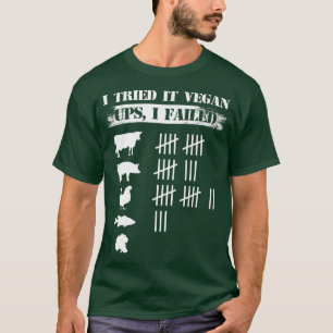 Camiseta Eu Tentei Vegan Ups Eu Falhei Engraçado Vegan Vege