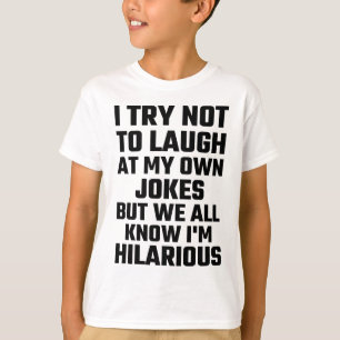 Camiseta Eu tento não rir de minhas próprias piadas mas e