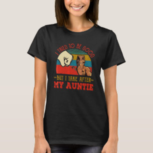 Camiseta Eu Tento Ser Bom Mas Eu Sigo Minha Tia Bebe