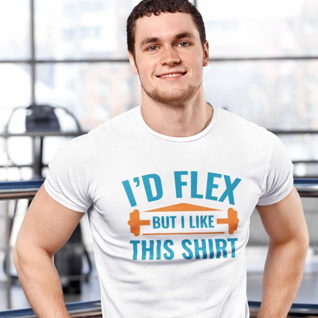 Camiseta Eu teria Flex (I'd flex but I like this shirt - Gym T-Shirt)