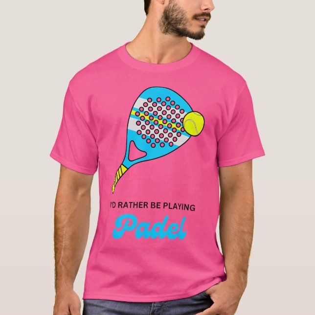 Camiseta Eu Teria Preferencialmente De Tocar A Bola Do Pade (Frente)