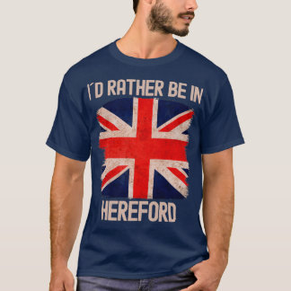 Camiseta Eu Teria Preferencialmentes De Estar Em Hereford C
