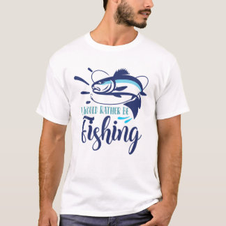 Camiseta Eu Teria Preferencialmentes De Pescar | Peixes Eng
