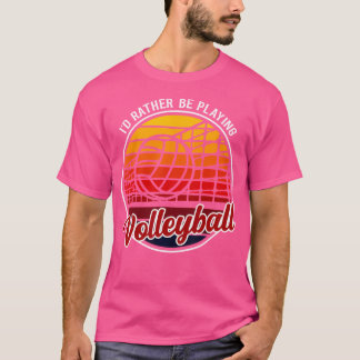 Camiseta Eu Teria Preferencialmentes Jogando Voleibol Engra