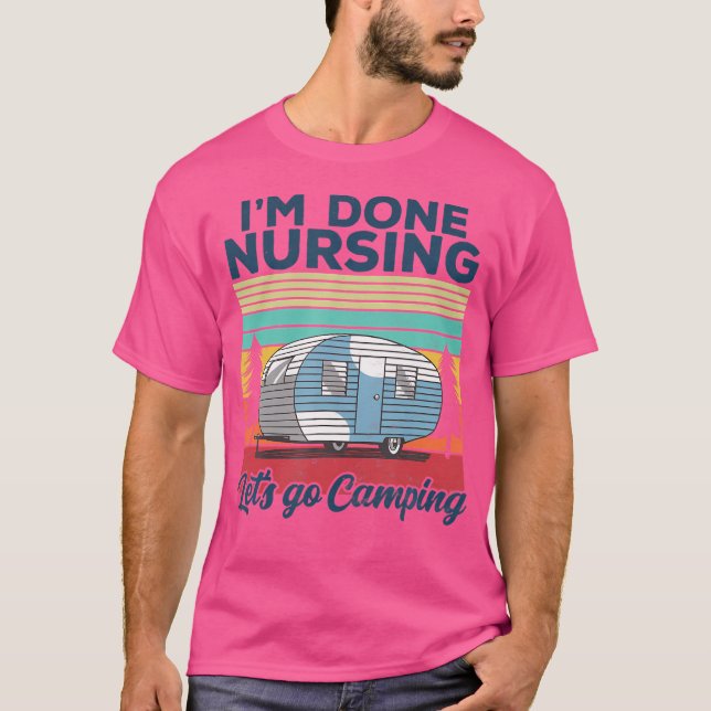 Camiseta EU Terminei a Enfermagem Vamos Acampar Enfermeira  (Frente)