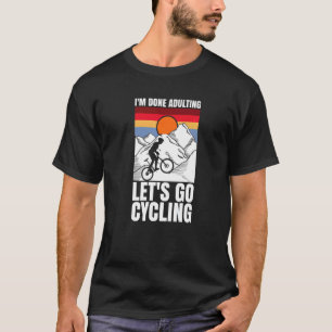 Camiseta Eu terminei de adulterar o vamos andando de bicicl
