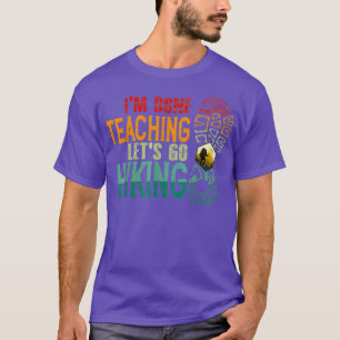 Camiseta Eu Terminei De Ensinar Vamos Ir Atrás De Acampame