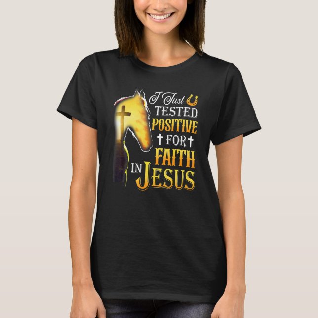 Camiseta Eu Testei Positivo Para A Fé Em Jesus Cruzando Ho (Frente)