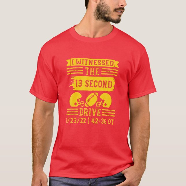 Camiseta Eu Testemunhei O 13 Second Drive, Engraçado Futebo (Frente)