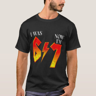 Camiseta Eu tinha 6 anos, agora tenho 7 anos de idade, meme