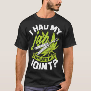 Camiseta Eu tinha meu Jab Onde estão minhas juntas para Jab