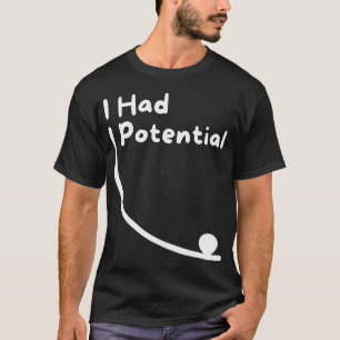 Camiseta Eu Tinha Piadas de Ciência com Potencial e Identif