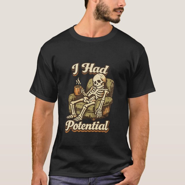 Camiseta Eu Tinha Potencial (Frente)