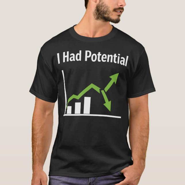 Camiseta Eu Tinha Potencial Citação Engraçada com Humor Sar (Frente)