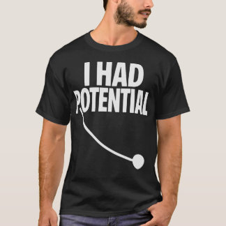 Camiseta Eu Tinha Potencial Citação Minimalista Sarcástica 