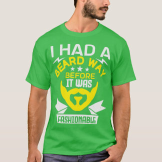 Camiseta Eu tinha uma barba antes de estar na moda 1