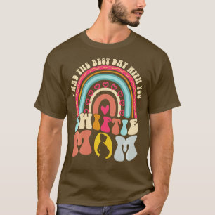 Camiseta Eu Tive O Melhor Dia Com Você, Má Mãe, Hoje Pregna