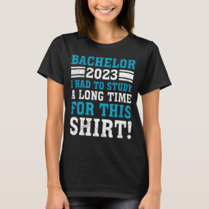 Camiseta Eu tive que estudar Solteiros de longa duração
