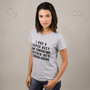 Camiseta Eu Tive Um Dia Super Ocupado Convertendo