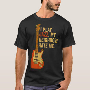 Camiseta Eu To Co Jazz, Meus Vizinhos Me Odeiam - Guitarris