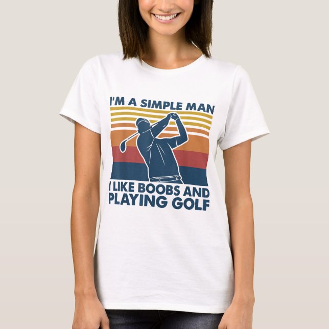 Camiseta Eu tocaria naquele tênis de golfe engraçado (Frente)