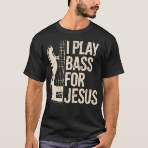 Camiseta Eu Toço Baixo Para Jesus Baixo E Baixista Cristão