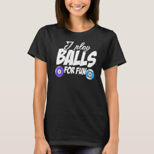 Camiseta Eu Toco Bolas Para Jogador De Billard Divertido Pi