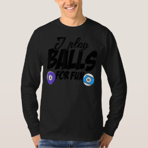 Camiseta Eu Toco Bolas Para Jogador De Billard Divertido Pi