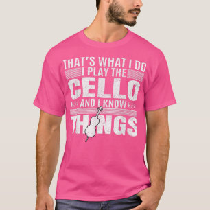 Camiseta Eu Toco Cello E Sei Coisas Cellist Música Lover