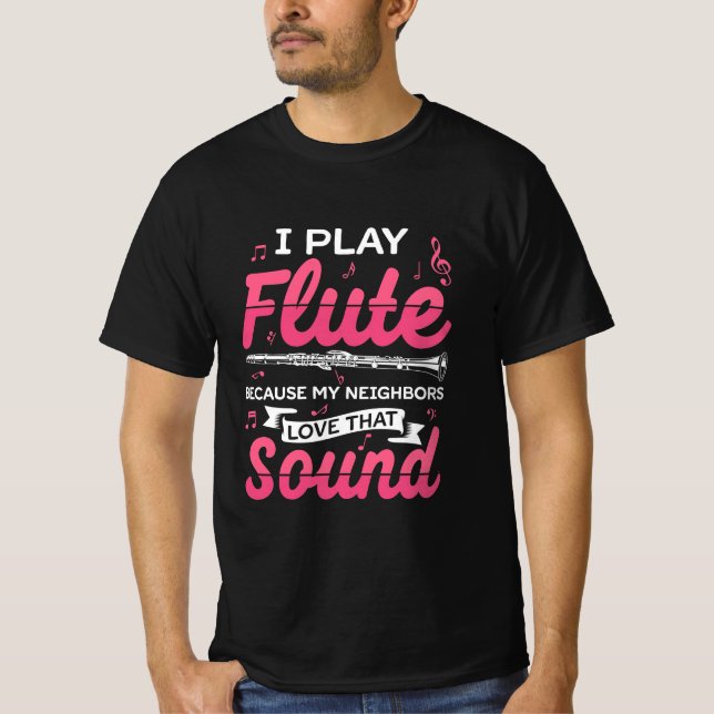 Camiseta Eu Toco Flute E Amo Esse Som (Frente)