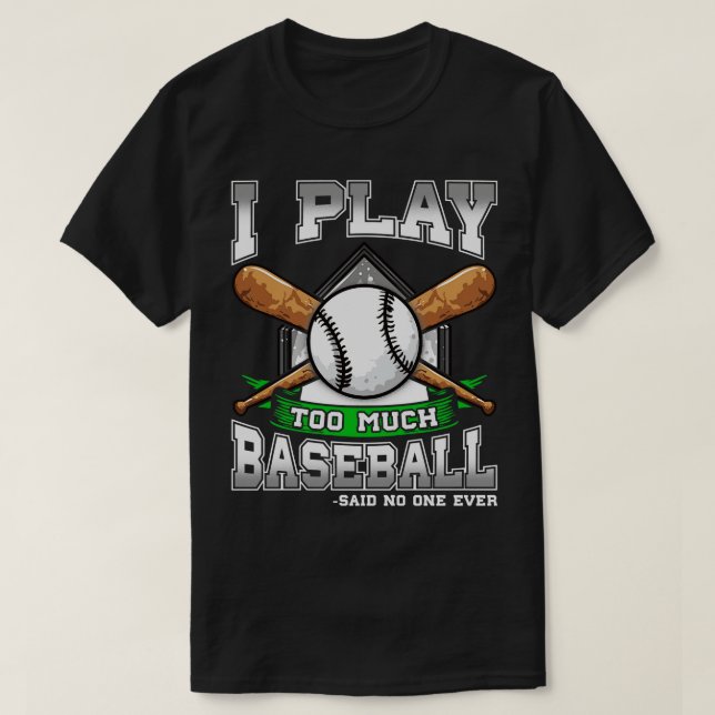 Camiseta Eu Toco Muito Baseball Que Nunca Disse Ninguém (Frente do Design)