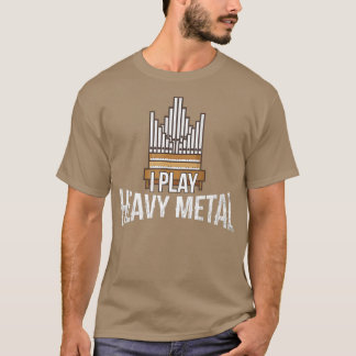 Camiseta Eu Toco O Organista Da Igreja Metálica Pipe Organ