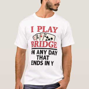 Camiseta Eu toco ponte em qualquer dia que termina em Y