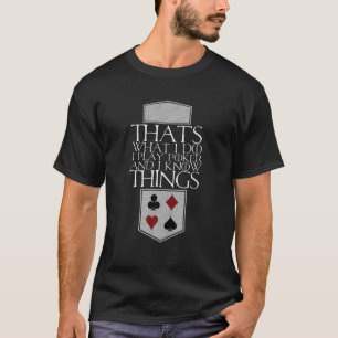 Camiseta Eu Toco Pôquer E Eu Sei Coisas Que O Jogador De C