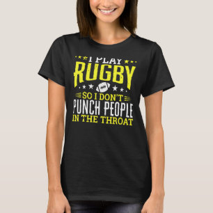 Camiseta Eu Toco Râguebi Para Que Eu Não Coloque Pessoas Na