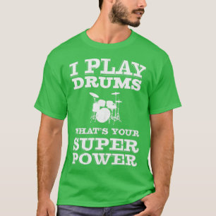 Camiseta Eu Toco Tambores Qual É O Seu Drummer Super Potent