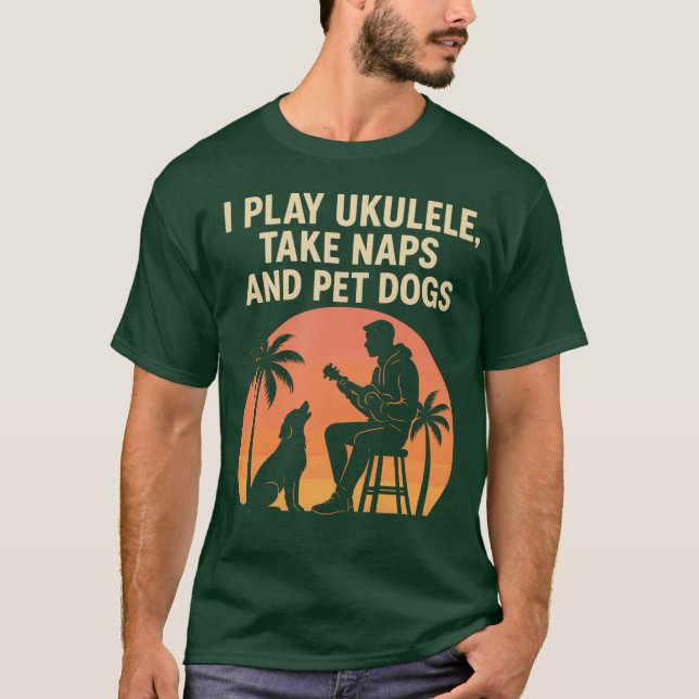 Camiseta Eu toco ukulele, acaricio cachorros e tiro sonecas (Frente)