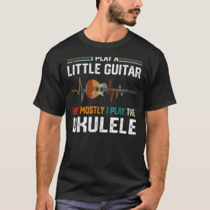 Camiseta Eu Toco Um Pouco De Violão Mas A Maioria Ukulele P