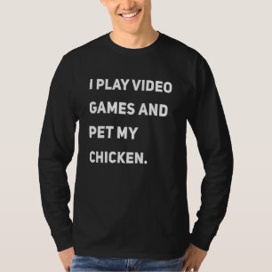 Camiseta Eu Toco Videos games E Coloquei Minha Galinha