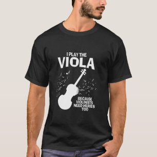 Camiseta Eu Toco Viola Violinista Precisa De Heróis Bonitos