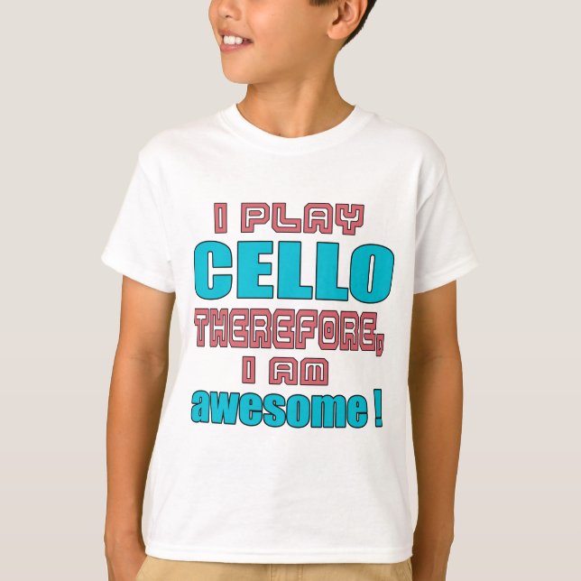 Camiseta Eu toco violoncelo então, eu sou incrível! (Frente)